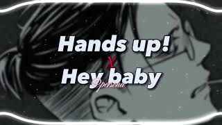 Hands up! x Hey Baby (Instrumental )/ Mashup/