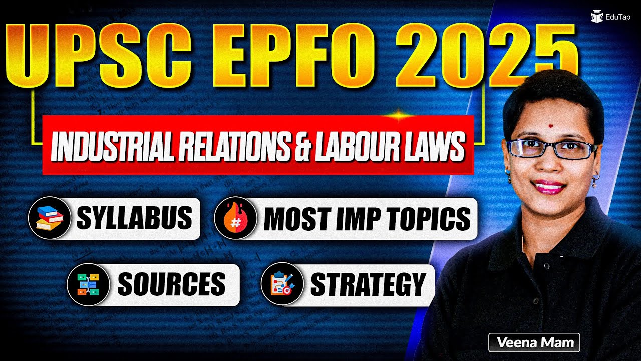 UPSC EPFO 2025 Industrial Relations and Labour Laws Preparation ...