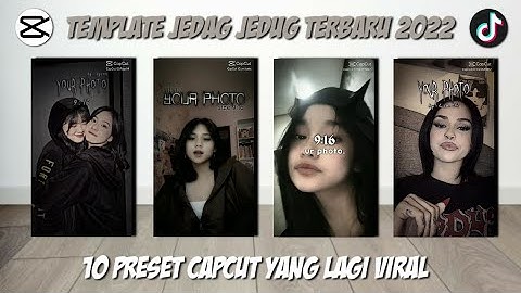 Template Capcut Jedag Jedug || 10 Preset Capcut Viral 2022 || Part 9