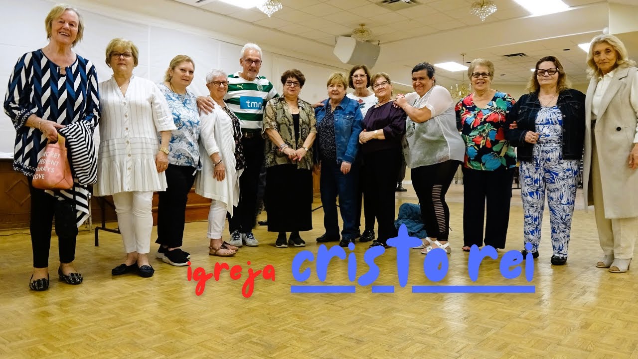 Igreja  Cristo Rei Mississauga Grupo 3 Idade( Dia DE Aniversario)29-5=2025