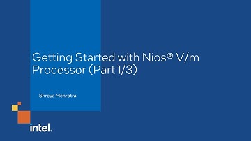 Getting Started with Nios® V/m Processor (Part 1/3)