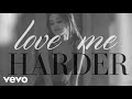 Ariana Grande, The Weeknd - Love Me Harder (2014 / 1 HOUR LOOP)