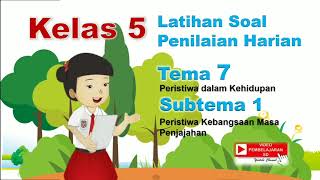 Latihan Soal Penilaian Harian (PH) Kelas 5 Tema 7 Subtema 1