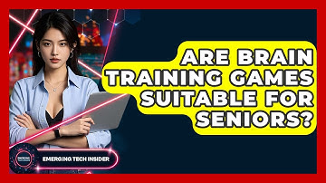 Are Brain Training Games Suitable For Seniors? - Emerging Tech Insider