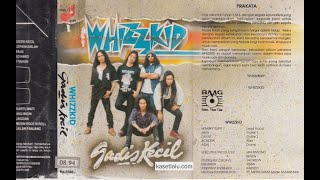 Whizzkid - Album Gadis Kecil (1995)