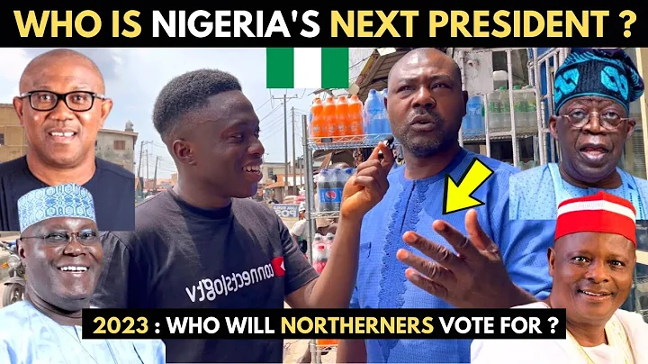Nigeria's Next President - Who will Northerners Vote for in 2023 Election Peter Obi, Tinubu, Atiku