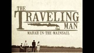 Marah In The Mainsail - The Traveling Man