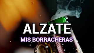 ALZATE - MIS BORRACHERAS | VIDEO LYRICS 🍻