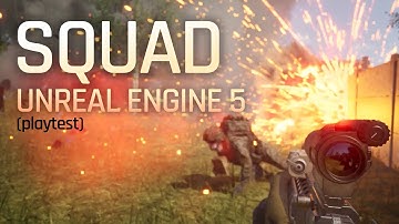 Squad in UE5 is BEAUTIFUL