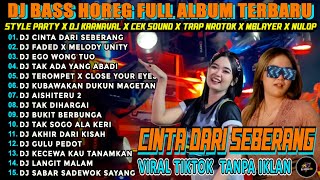 Dj Cinta Dari Seberang Middle Bass Horeg Nrotok Trap Party Full Album Terbaru Karnaval 2025 Kocak 99