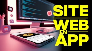 Comment Transformer Un Site Web En Application