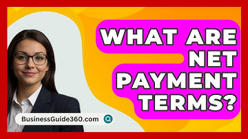 What Are Net Payment Terms? - BusinessGuide360.com