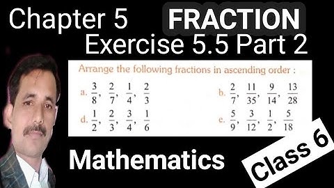 ascending order of Fractions || exercise 5.5 Question 5 || Maths class 6