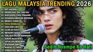 LAGU MALAYSIA TERBARU SEDIH 2026 // Arti Hadrimu - Sedih Menyayat Hati 1 JAM FULL ALBUM