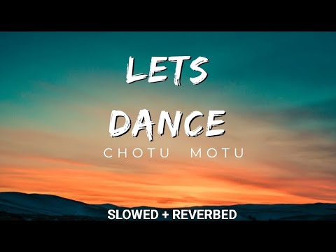 LETS DANCE Chotu