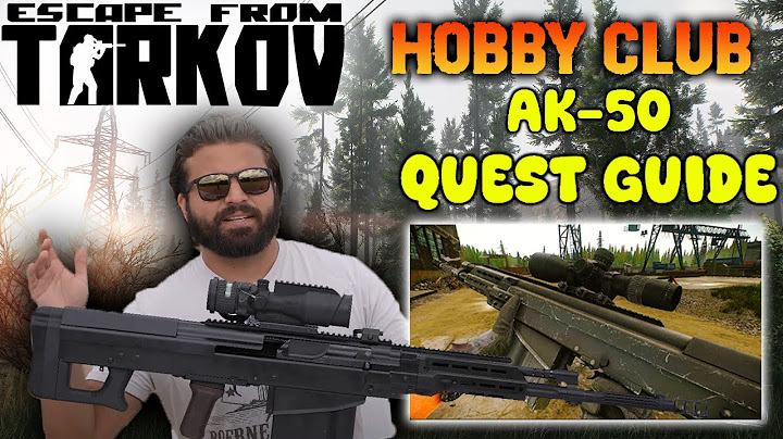 Hobby Club Quest Guide | How to Unlock the AK50 in Escape from Tarkov!