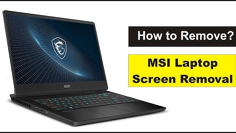 Msi Vector GP66 Laptop Screen Removal
