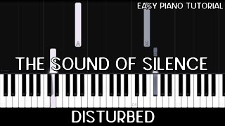 Disturbed - The Sound of Silence (Easy Piano Tutorial)