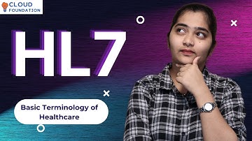 HL7 Basic Terminology of Healthcare | Basic Terminology of Healthcare in HL7 | CloudFoundation