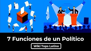 7 Funciones de un Político.