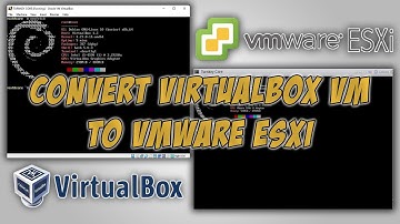 Convert VirtualBox VM to VMware ESXi