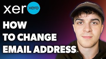 How to Change Xero Email Address (Full 2024 Guide)
