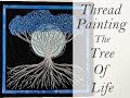 How To Use Your Sewing Machine To Embroider/Thread Paint The Tree Of Life