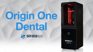 Introducing the Origin One Dental 🦷 Stratasys 3D printing | SYS Systems