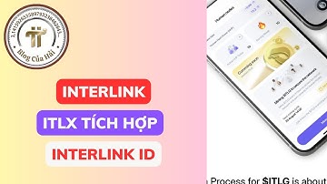 Interlink ID Tích Hợp ITLX Wallet Đã Xong Sẽ Ra Mắt Trong Phiên Bản 4.0 Sắp Tới l Blog Của Hải