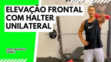 Elevação frontal com halter unilateral prof. Matheus Gomes