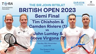Real Tennis British Open 2023 - Doubles Semi Final - T Chisholm \& C Riviere vs J Lumley \& S Virgona