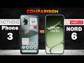 Nothing Phone 3 vs OnePlus Nord 6: Ultimate Comparison!** 📱