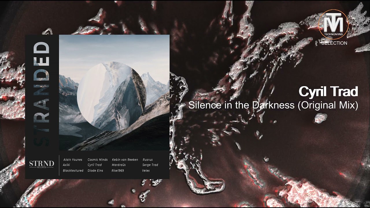 Cyril Trad - Silence in the Darkness (Original Mix) [STRND]