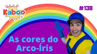 As Cores do Arco-íris | Vídeo Infantil | Aprendendo no Mundo de Kaboo
