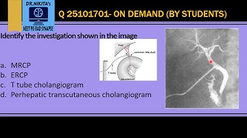 ERCP vs MRCP, T Tube cholangiogram , PTC