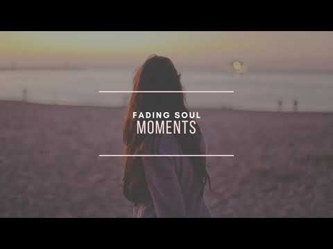Fading Soul - Moments (Original Mix)