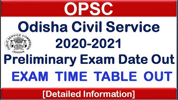 OAS/OCS: 2020-2021 Prelim  Exam Date Out|OPSC Odisha Civil Services-2020 Prelim Exam Time Table Out
