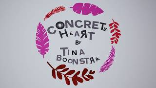 Watch Tina Boonstra Concrete Heart video