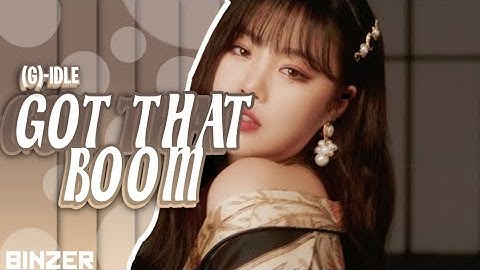 How would (G)-IDLE sing got that boom //binzer