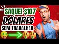 PROVA DE PAGAMENTO SAQUEI $107 DÓLARES - MELHOR SITE PARA GANHAR DINHEIRO EM 2026