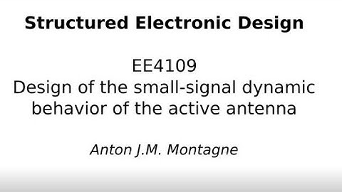 EE4109 2020 13 1 Design of thesmall signal dynamic behavior of the active antenna