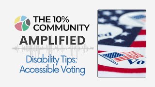 Disability Tips: Accessible Voting