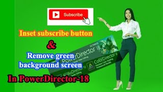 How to Inset Subscribe button In Power Director-18#Min Kyaw