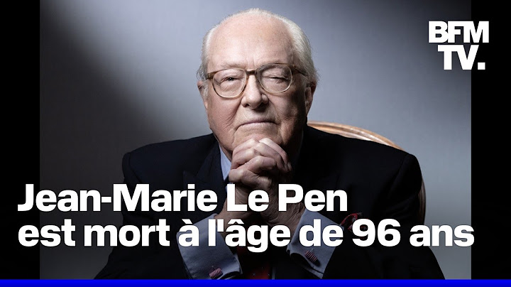 Jean-Marie Le Pen, le fondateur du Front national, est mort à l'âge de 96 ans