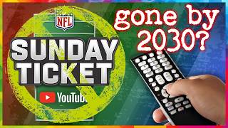 NFL Sunday Ticket Only Has 3 Years Left