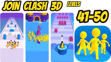 Join Clash 3d Game All levels 41-50 Gameplay Walkthrough #newgame2021 (iOS-Android)