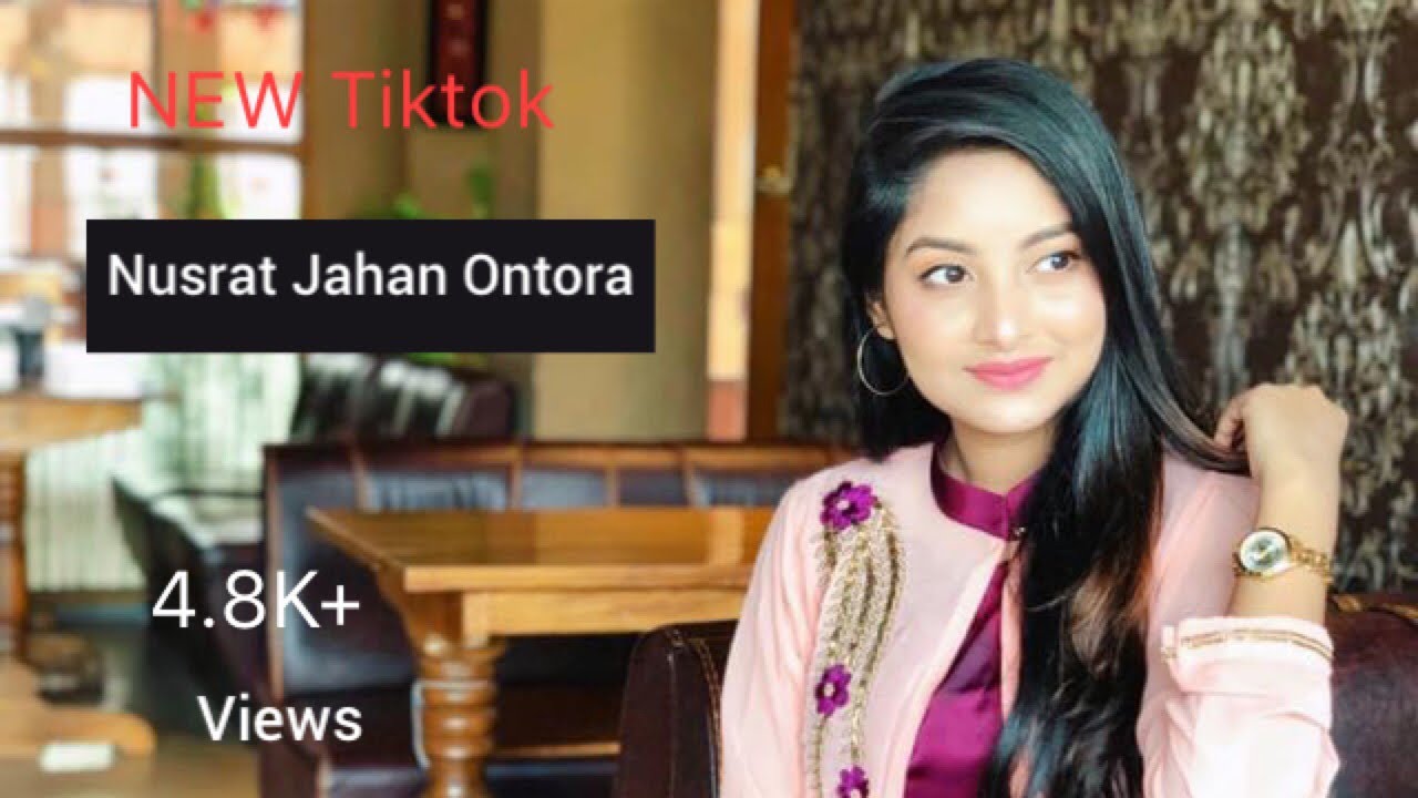 Ontora Nusrat Jahan Ontora New Tik Tok Part-1 | Bangladeshi Beautiful Girl Tik ...