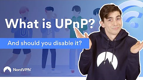 What is UPnP? And should you disable it? | NordVPN