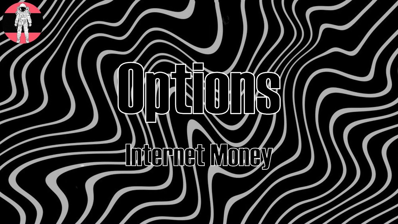 Internet Money - Options