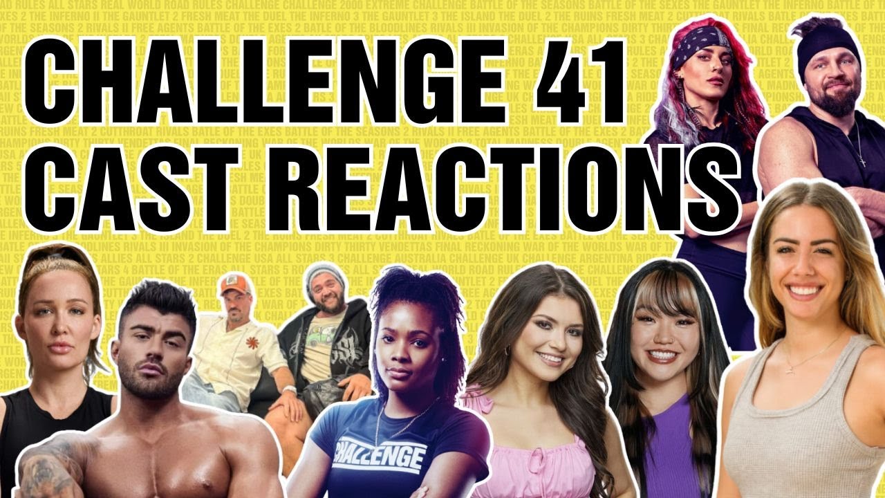 The Challenge 41 Cast Instant Reactions TheChallenge TheChallenge41
